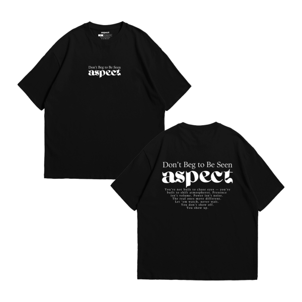 Aspect - Don't Beg to be Seen